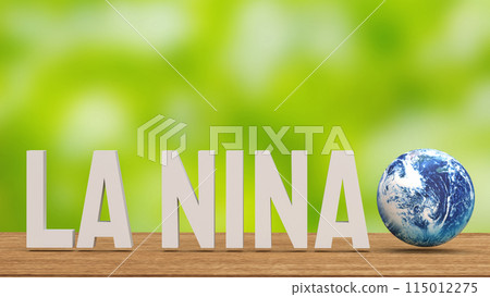 The La Nina word and earth for global warming or climate change crisis 3d rendering. The La Nina word and earth for global warming or climate change crisis 3d rendering. 115012275