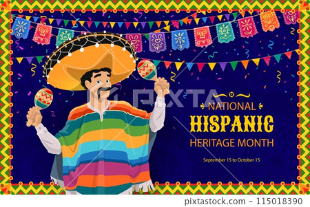 Character in poncho and sombrero hat for national Hispanic heritage month festival poster, vector flyer. Mexican man in sombrero and poncho with maracas and papel picado or paper cut flags frame Character in poncho and sombrero hat for national Hispanic heritage month festival poster, vector flyer. Mexican man in sombrero and poncho with maracas and papel picado or paper cut flags frame 115018390