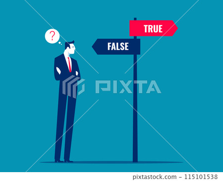 True and False vector concept. Businessman thinking about choosing the right direction True and False vector concept. Businessman thinking about choosing the right direction 115101538