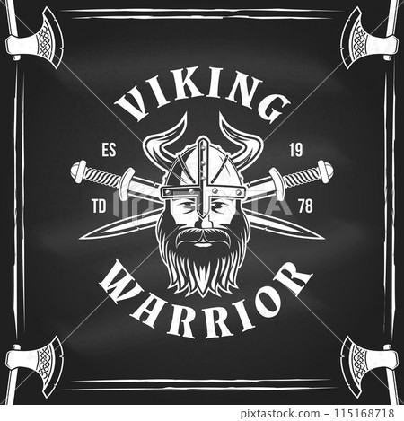 Viking warrior logo, badge, sticker on the chalkboard. Vector illustration. For emblems, labels and patch. Monochrome style viking in helmet with crossed battle sword Viking warrior logo, badge, sticker on the chalkboard. Vector illustration. For emblems, labels and patch. Monochrome style viking in helmet with crossed battle sword 115168718