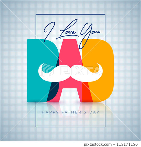Happy Father's Day Greeting Card Design with Colorful Dad Text Label and Mustache on White Background. Vector Celebration Illustration with Typography Lettering for the Best Daddy. Fathers Day Happy Father's Day Greeting Card Design with Colorful Dad Text Label and Mustache on White Background. Vector Celebration Illustration with Typography Lettering for the Best Daddy. Fathers Day 115171150