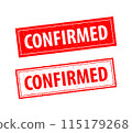 Confirmed are written on red and white stamps. Grunge vintage Confirmed square stamp 115179268