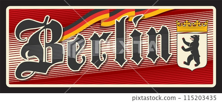Berlin capital city of Germany, town in Brandenburg state. Vector travel plate, vintage tin sign, retro welcome postcard or signboard. Old souvenir nostalgic plaque with flag and coat of arms Berlin capital city of Germany, town in Brandenburg state. Vector travel plate, vintage tin sign, retro welcome postcard or signboard. Old souvenir nostalgic plaque with flag and coat of arms 115203435