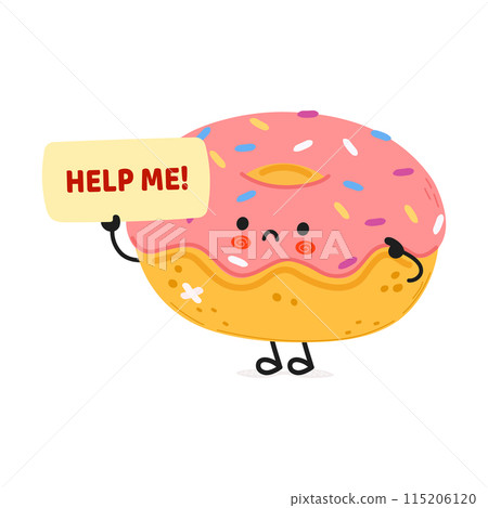 Cute sad sick Doughnut asks for help character. Vector hand drawn cartoon kawaii character illustration icon. Isolated on white background. Suffering unhealthy Doughnut character concept Cute sad sick Doughnut asks for help character. Vector hand drawn cartoon kawaii character illustration icon. Isolated on white background. Suffering unhealthy Doughnut character concept 115206120