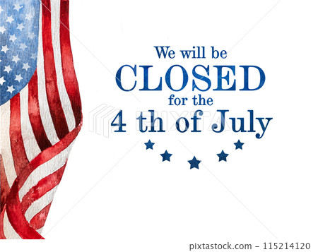 Signboard We will be closed for the 4th of July Signboard We will be closed for the 4th of July 115214120