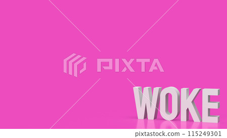The woke text on pink background  3d rendering. 115249301