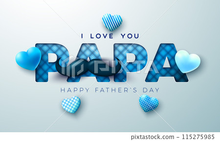 Happy Father's Day Greeting Card Design with Heart and Mustache on Light Background. Vector Celebration Illustration with I Love You Papa Checkered Lettering. Template for Banner, Flyer or Poster. 115275985