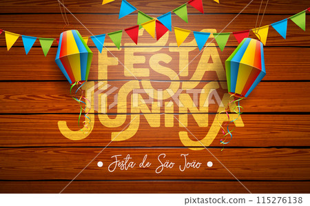 Festa Junina Illustration with Party Flags and Paper Lantern on Vintage Wood Background. Vector Brazil June Traditional Holiday Festival Design for Celebration Banner, Greeting Card, Invitation or 115276138