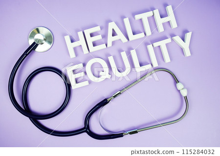 Health Equlity alphabet letters and stethoscope on purple background, Healthcare concept 115284032