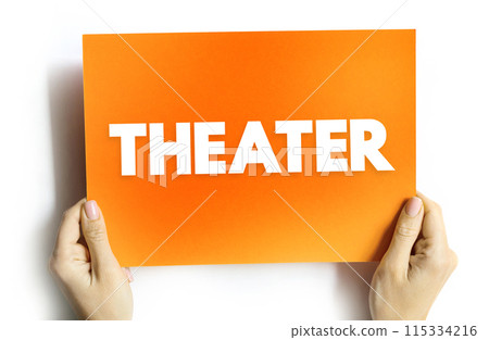 Theater is a collaborative form of performing art that uses live performers, text concept on card Theater is a collaborative form of performing art that uses live performers, text concept on card 115334216