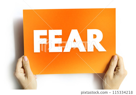 Fear is an intensely unpleasant emotion in response to perceiving or recognizing a danger or threat, text concept on card Fear is an intensely unpleasant emotion in response to perceiving or recognizing a danger or threat, text concept on card 115334218