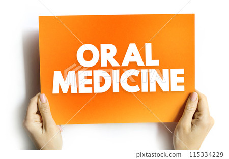 Oral Medicine - medical specialty dedicated to the prevention, diagnosis, and treatment of diseases of the mouth, text concept on card 115334229