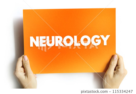 Neurology - branch of medicine concerned with the study and treatment of disorders of the nervous system, text concept on card Neurology - branch of medicine concerned with the study and treatment of disorders of the nervous system, text concept on card 115334247