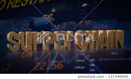 The gold supply chain on Business background 3d rendering. The gold supply chain on Business background 3d rendering. 115340640