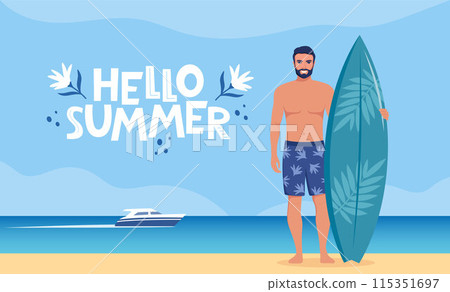 Young man surfer with surfboard standing on the beach. Seashore and Hello Summer lettering. Concept of adventure, journey, summer trip. Vector Illustration. 115351697