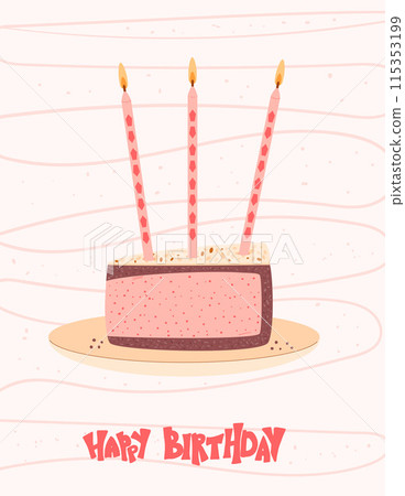 Happy Birthday greeting card with cake slice and lettering. Sweet bakery holiday. Pastry dessert with cream and candles festive flyer. Vector pie hand drawn illustration background. 115353199