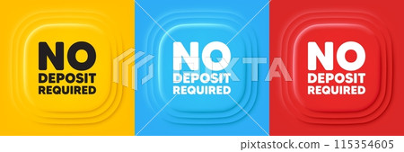 No deposit required tag. Neumorphic offer banners. Promo offer sign. Advertising promotion symbol. No deposit required podium background. Product infographics. Vector No deposit required tag. Neumorphic offer banners. Promo offer sign. Advertising promotion symbol. No deposit required podium background. Product infographics. Vector 115354605