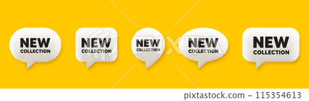 New collection tag. 3d chat speech bubbles set. New fashion arrival sign. Advertising offer symbol. New collection talk speech message. Talk box infographics. Vector 115354613