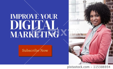 Composite of improve your digital marketing text over biracial businesswoman with coffee Composite of improve your digital marketing text over biracial businesswoman with coffee 115386934