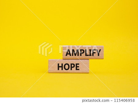 Amplify Hope symbol. Wooden blocks with words Amplify Hope. Beautiful yellow background. Business and Amplify Hope concept. Copy space. Amplify Hope symbol. Wooden blocks with words Amplify Hope. Beautiful yellow background. Business and Amplify Hope concept. Copy space. 115406958