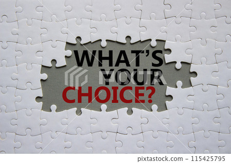 What is your choice symbol. Concept words What is your choice on white puzzle. Beautiful grey background. Business and What is your choice concept. Copy space. 115425795