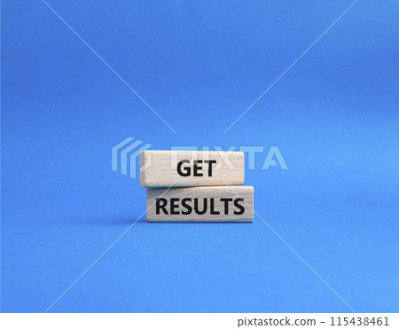 Get results symbol. Wooden blocks with words Get results. Beautiful blue background. Business and Get results concept. Copy space. Get results symbol. Wooden blocks with words Get results. Beautiful blue background. Business and Get results concept. Copy space. 115438461