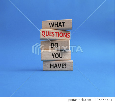 Questions symbol. Wooden blocks with words What Questions do you have. Beautiful blue background. Business and What Questions do you have concept. Copy space. 115438585
