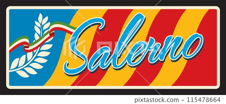 Salerno city in Italy, Italian town of Campania. Vector travel plate, vintage tin sign, retro postcard design. Souvenir plaque with branch and flag of region or territory. 115478664