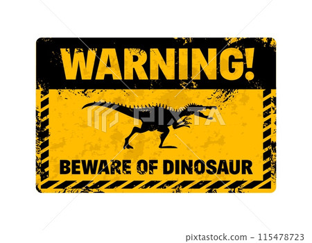Dinosaur warning sign. Vector grungy yellow and black banner with menacing roaring Spinosaurus dino silhouette and the text Warning, Beware of Dinosaur. Distressed cautionary message, alert signboard Dinosaur warning sign. Vector grungy yellow and black banner with menacing roaring Spinosaurus dino silhouette and the text Warning, Beware of Dinosaur. Distressed cautionary message, alert signboard 115478723