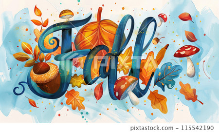 A watercolor illustration celebrating autumn with the word Fall A watercolor illustration celebrating autumn with the word Fall 115542190