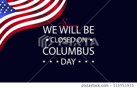 Closure on Columbus Day with USA Flag Decor 115551915