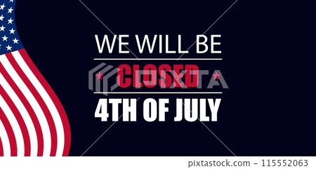 Important Announcement Our Closure for Independence Day Important Announcement Our Closure for Independence Day 115552063