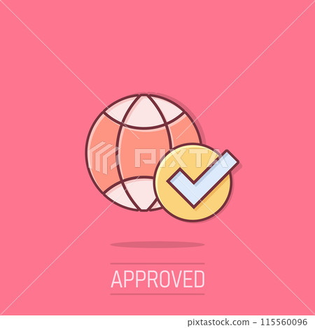 Globe check mark icon in comic style. World approval cartoon vector illustration on isolated background. Confirm splash effect business concept. 115560096