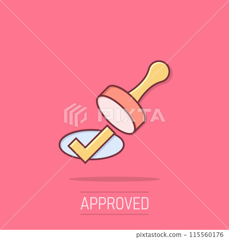 Approve stamp icon in comic style. Accept check mark cartoon vector illustration on isolated background. Approval choice splash effect business concept. 115560176