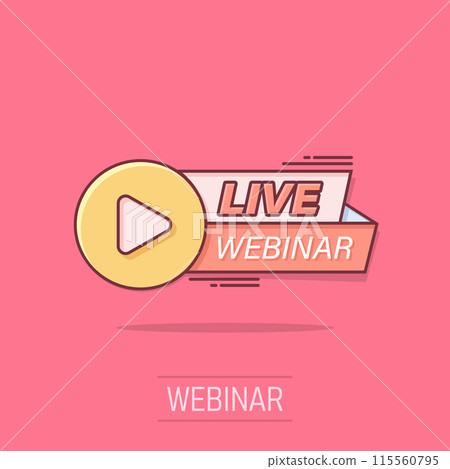 Live webinar icon in comic style. Online training cartoon vector illustration on isolated background. Conference stream splash effect sign business concept. 115560795