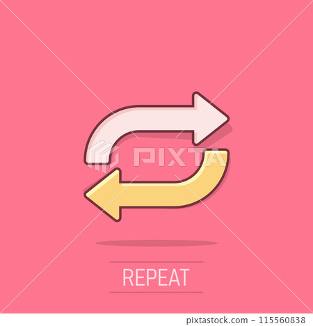 Arrow rotation icon in comic style. Sync action cartoon vector illustration on isolated background. Refresh button splash effect business concept. Arrow rotation icon in comic style. Sync action cartoon vector illustration on isolated background. Refresh button splash effect business concept. 115560838
