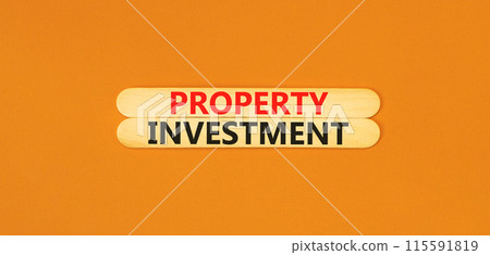 Property investment symbol. Concept words Property investment on beautiful wooden stick. Beautiful orange paper background. Business Property investment concept. Copy space. Property investment symbol. Concept words Property investment on beautiful wooden stick. Beautiful orange paper background. Business Property investment concept. Copy space. 115591819