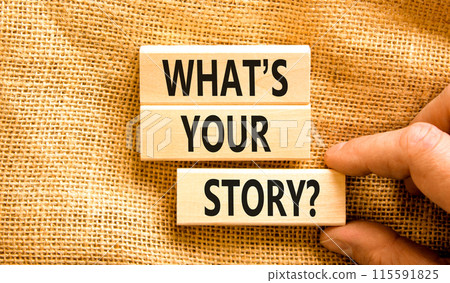 Storytelling and what is your story symbol. Concept words What is your story on blocks. Beautiful canvas background. Businessman hand. Business storytelling and what is your story concept. Copy space. 115591825