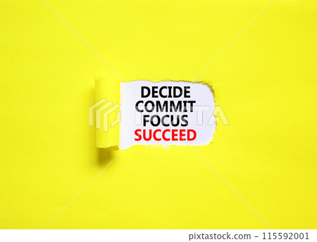 Decide commit focus succeed symbol. Concept word Decide Commit Focus Succeed on beautiful white paper. Beautiful yellow paper background. Business decide commit focus succeed concept. Copy space. Decide commit focus succeed symbol. Concept word Decide Commit Focus Succeed on beautiful white paper. Beautiful yellow paper background. Business decide commit focus succeed concept. Copy space. 115592001