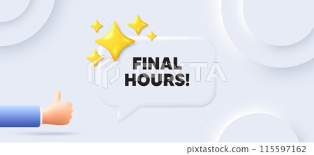 Final hours sale. Neumorphic background with chat speech bubble. Special offer price sign. Advertising discounts symbol. Final hours speech message. Banner with like hand. Vector Final hours sale. Neumorphic background with chat speech bubble. Special offer price sign. Advertising discounts symbol. Final hours speech message. Banner with like hand. Vector 115597162