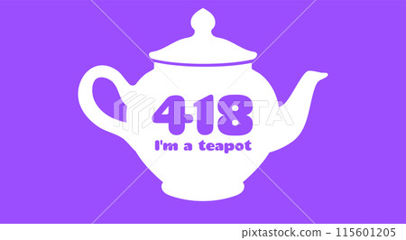 418 I'm a teapot error. Vector layout web template 418 I'm a teapot error. Vector layout web template 115601205