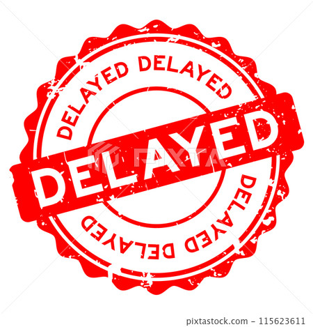 Grunge red delayed word round rubber seal stamp on white background 115623611