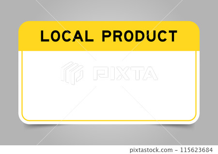 Label banner that have yellow headline with word local product and white copy space, on gray background Label banner that have yellow headline with word local product and white copy space, on gray background 115623684