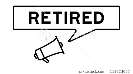 Megaphone icon with speech bubble in word retired on white background Megaphone icon with speech bubble in word retired on white background 115623693
