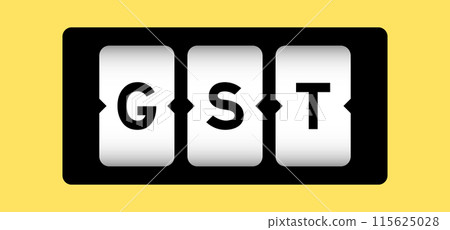 Black color in word GST (Abbreviation of Goods and Service Tax) on slot banner with yellow color background Black color in word GST (Abbreviation of Goods and Service Tax) on slot banner with yellow color background 115625028
