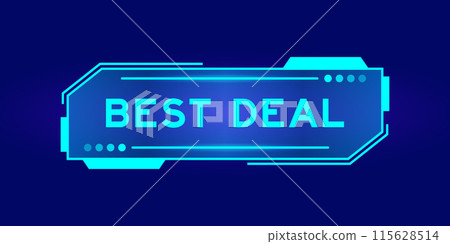 Futuristic hud banner that have word best deal on user interface screen on blue background 115628514
