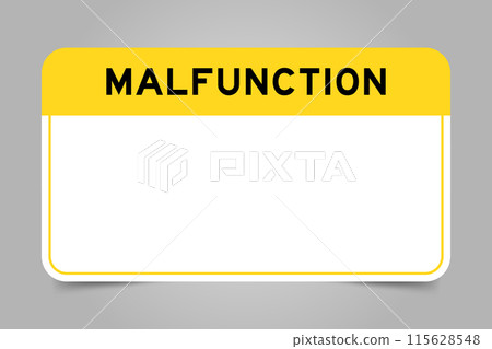 Label banner that have yellow headline with word malfunction and white copy space, on gray background 115628548