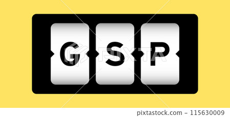 Black color in word GSP (Abbreviation of Good Storage Practice or Generalized System of Preferences or Gross State Product) on slot banner with yellow color background 115630009