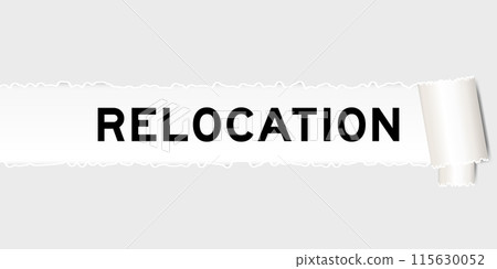 Ripped gray paper background that have word relocation under torn part Ripped gray paper background that have word relocation under torn part 115630052
