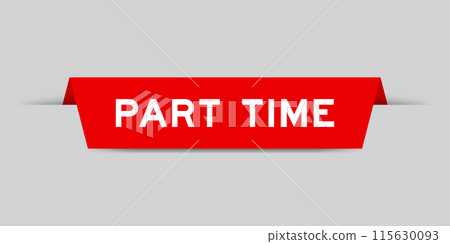 Red color inserted label with word part time on gray background 115630093